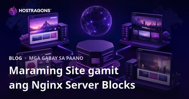 Paano Mag-Host ng Maramihang Website sa Nginx Server Blocks (Virtual Hosts)
