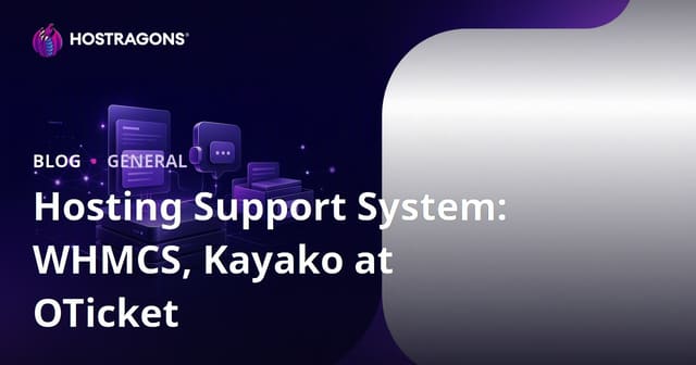 Hosting Support System: WHMCS, Kayako at OTicket