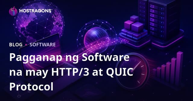 Pagganap ng Software na may HTTP/3 at QUIC Protocol