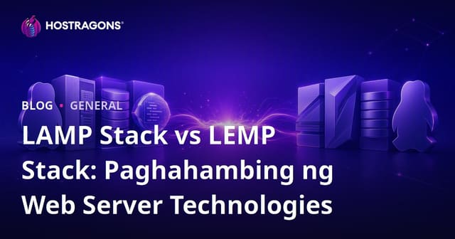 LAMP Stack vs LEMP Stack: Paghahambing ng Web Server Technologies