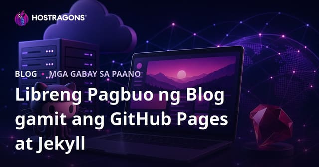 Paano Magtayo ng Isang Ganap na Libreng Blog Gamit ang GitHub Pages at Jekyll