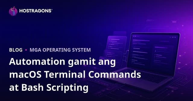 Automation gamit ang macOS Terminal Commands at Bash Scripting