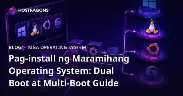Pag-install ng Maramihang Operating System: Gabay sa Dual Boot at Multi-Boot
