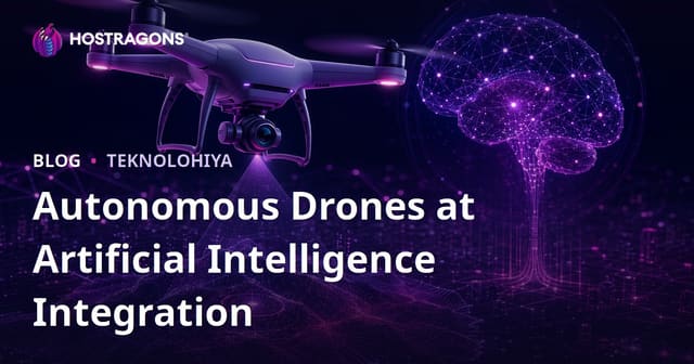 Autonomous Drones at Artificial Intelligence Integration