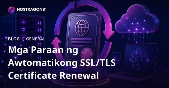 Mga Paraan ng Awtomatikong SSL/TLS Certificate Renewal
