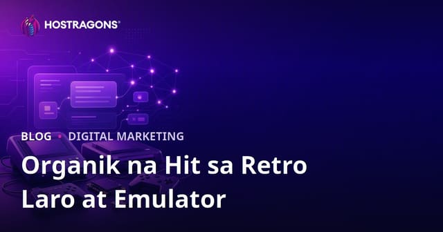 Mga Paraan para Makakuha ng Organikong Hit sa Retro Game Console at Emulator Setup Blog