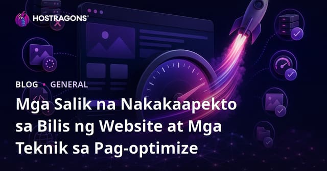 Mga Salik na Nakakaapekto sa Bilis ng Website at mga Teknik sa Optimizasyon