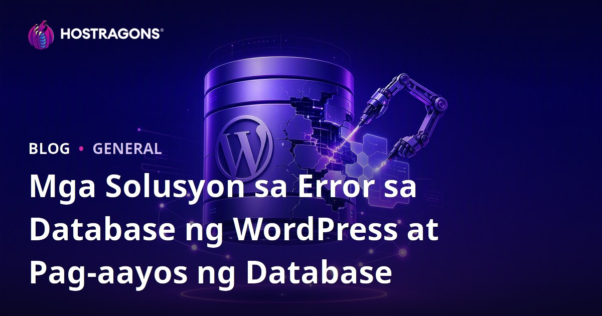 Solusyon sa Mga Error ng WordPress Database at Pag-aayos ng Database