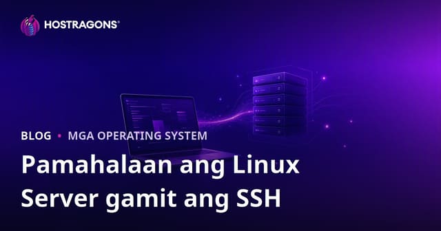 Mga SSH Commands sa Linux Server Management: Mahahalagang Code para sa mga Webmaster