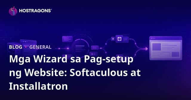 Mga Wizard sa Pag-setup ng Website: Softaculous at Installatron