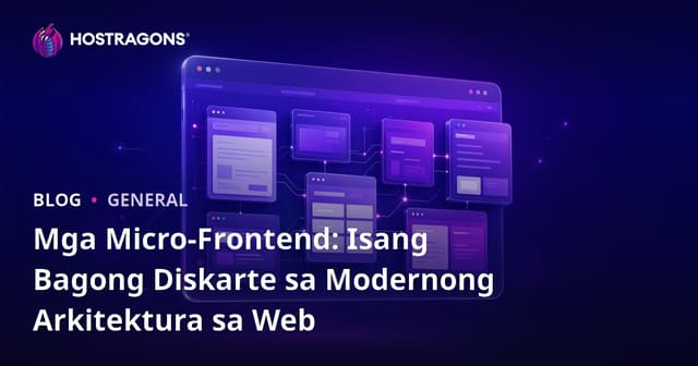 Mga Micro-Frontend: Isang Bagong Diskarte sa Modernong Arkitektura sa Web