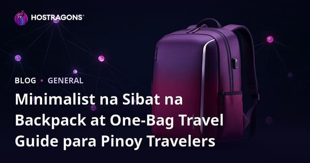 Minimalist na Sibat na Backpack at One-Bag Travel Guide para Pinoy Travelers
