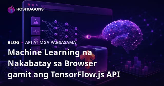 Machine Learning na Nakabatay sa Browser gamit ang TensorFlow.js API