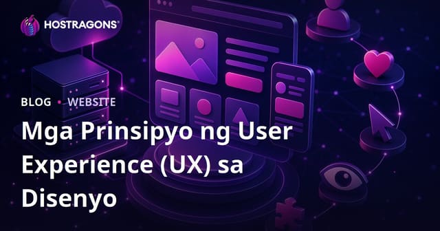 Mga Prinsipyo ng User Experience (UX) sa Disenyo