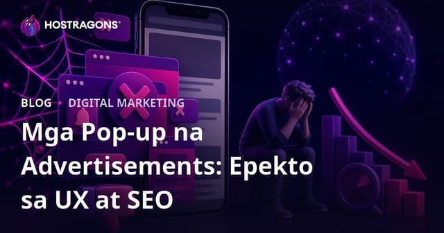 Negatibong Epekto ng Pop-up na Ads sa Karanasan ng Gumagamit at Mobile SEO