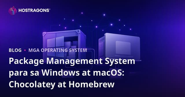 Package Management System para sa Windows at macOS: Chocolatey at Homebrew