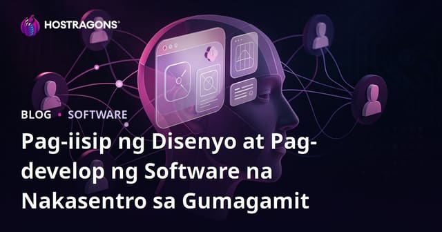 Design Thinking at Pagbuo ng Software na Nakatuon sa Gumagamit