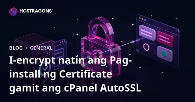 Paano Mag-install ng Let's Encrypt Certificate gamit ang cPanel AutoSSL