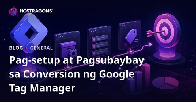 Google Tag Manager Kurulumu at Pagsubaybay sa Conversion