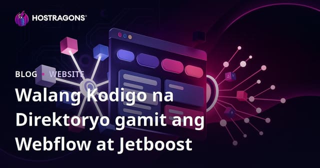 Paano Gumawa ng Modernong No-Code Directory Site na May Advanced Filter Gamit ang Webflow at Jetboost