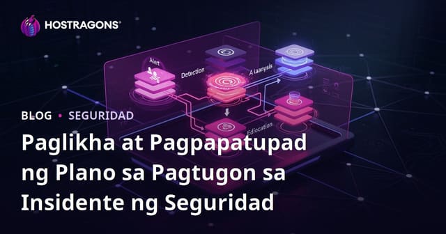 Paglikha at Pagpapatupad ng Plano sa Pagtugon sa Insidente ng Seguridad