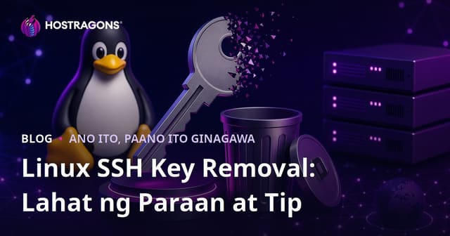 Linux SSH Key Removal: Lahat ng Paraan at Tip