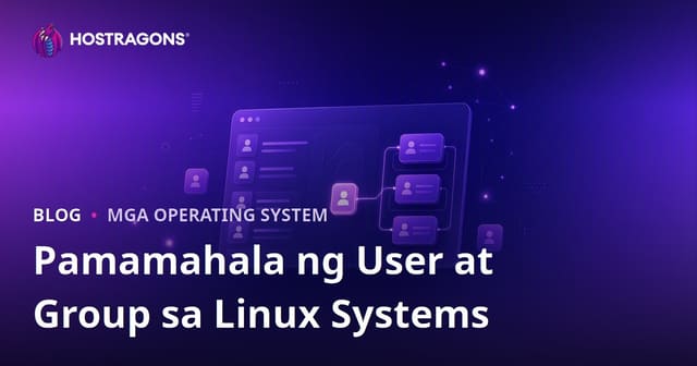 Pamamahala ng User at Group sa Linux Systems