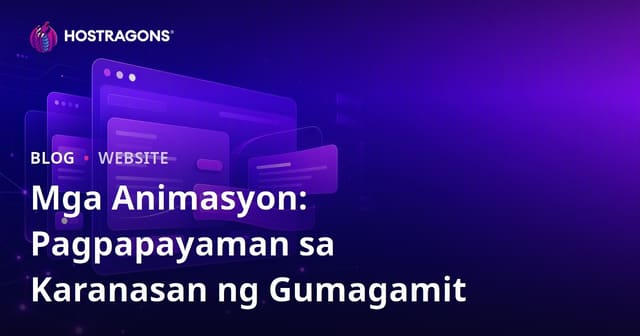Pagpapayaman ng Karanasan ng Gumagamit Sa Pamamagitan ng Animasyon