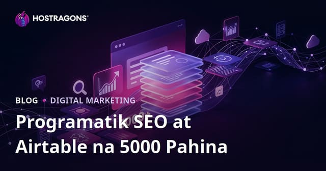 Programatikong SEO (Programmatic SEO) at Airtable: Paano Gumawa ng 5000 Pahinang Website sa Loob ng 10 Araw