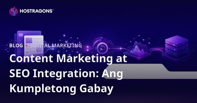 Pag-Integrasyon ng Marketing ng Nilalaman at SEO: Kumpletong Gabay