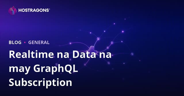 Realtime na Data na may GraphQL Subscription