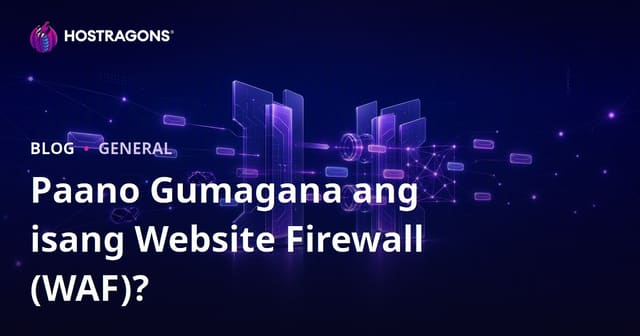 Paano Gumagana ang isang Website Firewall (WAF)?