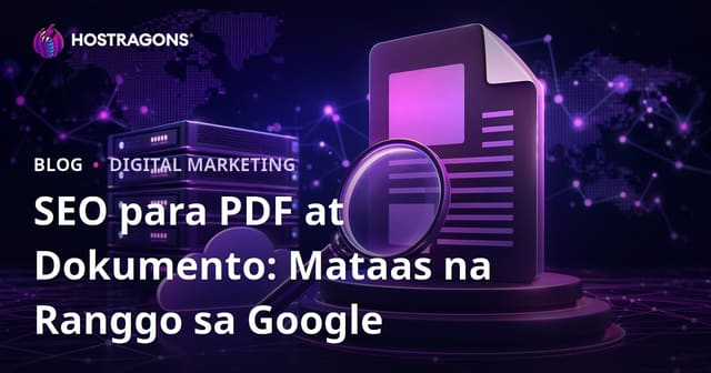 SEO ng PDF at Dokumento: Paano Palakasin ang Ranggo ng PDF Files sa Google
