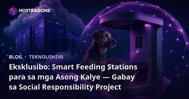 Eksklusibo: Smart Feeding Stations para sa mga Asong Kalye — Gabay sa Social Responsibility Project