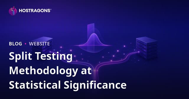Split Testing Methodology at Statistical Significance