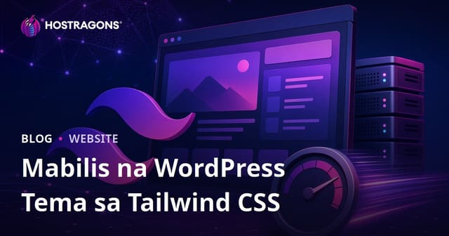 Paano Gumawa ng Super Bilis at Magaang WordPress Theme gamit ang Tailwind CSS