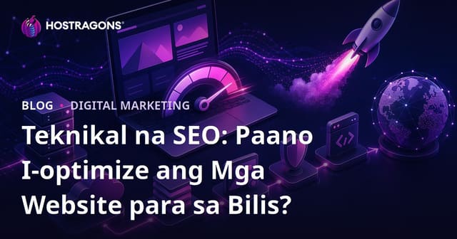 Teknikal na SEO: Paano I-optimize ang Mga Website para sa Bilis?