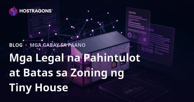 Tiny House Legal na Permit at Zoning: Gabay ng Mikro-Dalubhasa Para sa Pilipinas