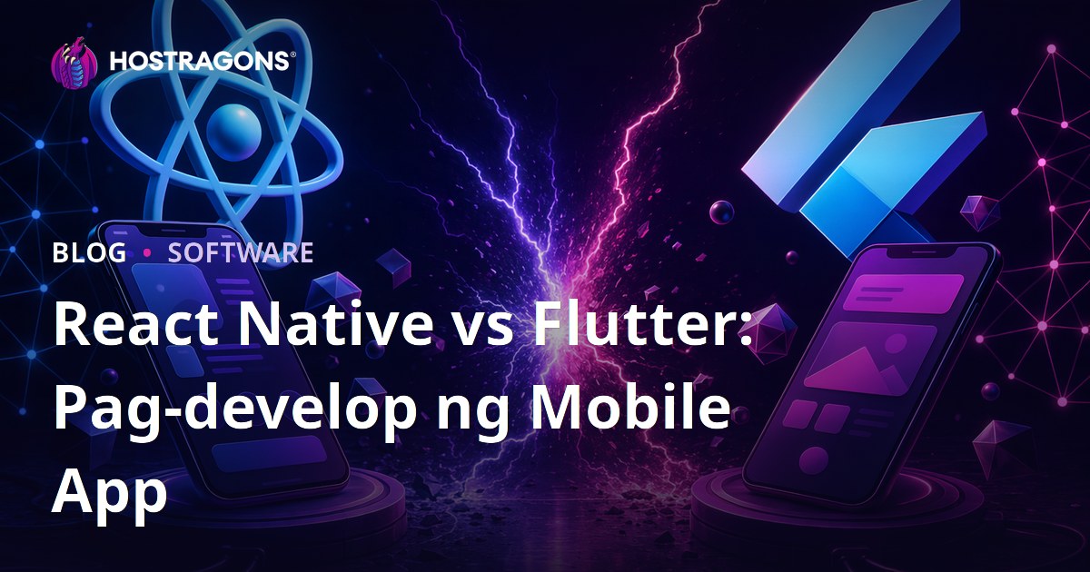 Paghahambing ng React Native at Flutter: Pagbuo ng Mobile App