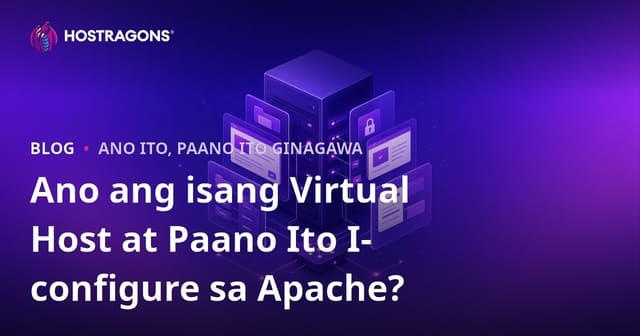 Ano ang isang Virtual Host at Paano Ito I-configure sa Apache?