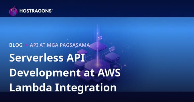 Pagbuo ng Serverless API at Pag-Integrate sa AWS Lambda