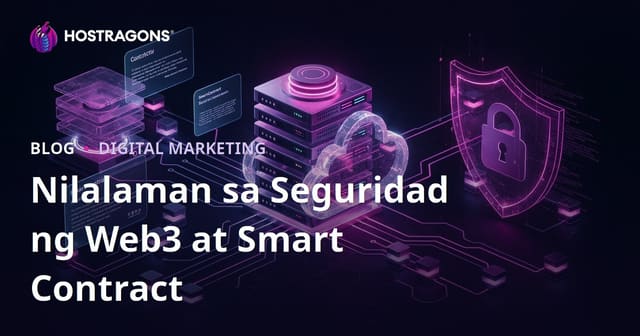 Paano Magtagumpay sa Web3 at Smart Contract Security Niche Blogging para sa Filipino Tech Brands