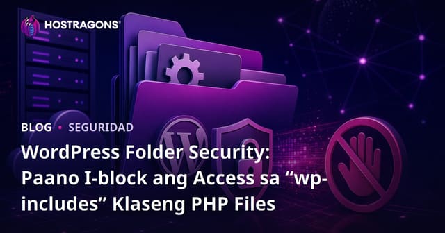 WordPress Folder Security: Paano I-block ang Access sa “wp-includes” Klaseng PHP Files