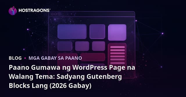 Paano Gumawa ng WordPress Page na Walang Tema: Sadyang Gutenberg Blocks Lang (2026 Gabay)