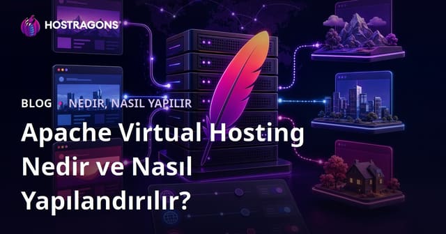 Apache Virtual Hosting Nedir ve Nasıl Yapılandırılır?
