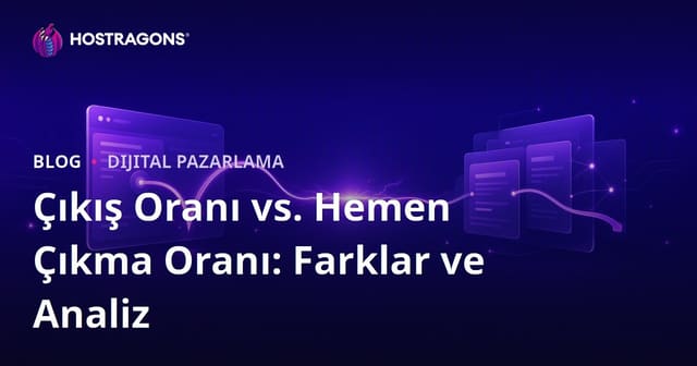Çıkış Oranı vs. Hemen Çıkma Oranı: Farklar ve Analiz