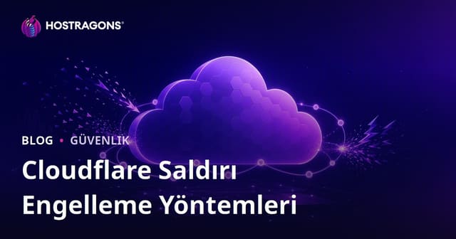 Cloudflare Saldırı Engelleme Yöntemleri