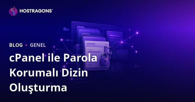 cPanel ile Parola Korumalı Dizin Oluşturma