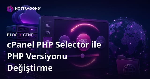 cPanel PHP Selector ile PHP Versiyonu Değiştirme