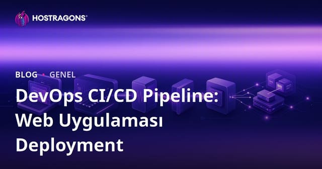 DevOps CI/CD Pipeline: Web Uygulaması Deployment